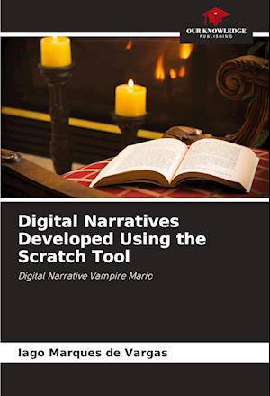 Digital Narratives Developed Using the Scratch Tool