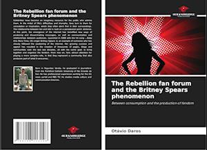 The Rebellion fan forum and the Britney Spears phenomenon