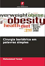 Cirurgia bariátrica em palavras simples