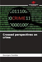 Crossed perspectives on crime