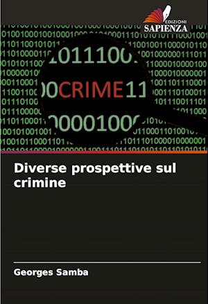 Diverse prospettive sul crimine