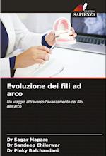 Evoluzione dei fili ad arco