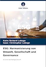 ESG: Harmonisierung von Umwelt, Gesellschaft und Governance