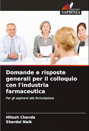 Domande e risposte generali per il colloquio con l'industria farmaceutica