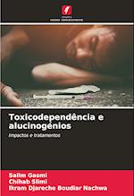 Toxicodependência e alucinogénios