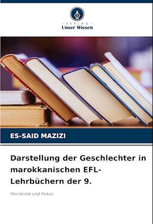 Darstellung der Geschlechter in marokkanischen EFL-Lehrbüchern der 9.