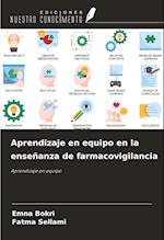 Aprendizaje en equipo en la enseñanza de farmacovigilancia