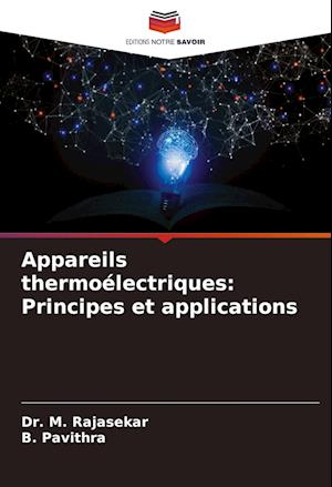 Appareils thermoélectriques: Principes et applications