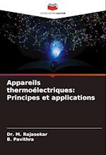 Appareils thermoélectriques: Principes et applications