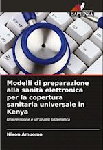 Modelli di preparazione alla sanità elettronica per la copertura sanitaria universale in Kenya