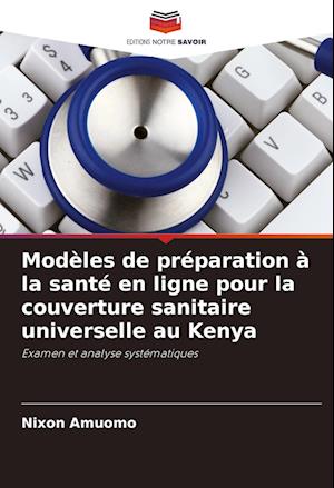 Modèles de préparation à la santé en ligne pour la couverture sanitaire universelle au Kenya