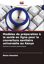 Modèles de préparation à la santé en ligne pour la couverture sanitaire universelle au Kenya