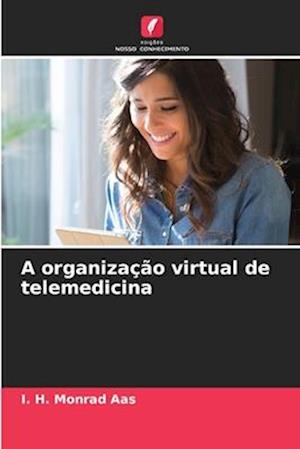 A organização virtual de telemedicina