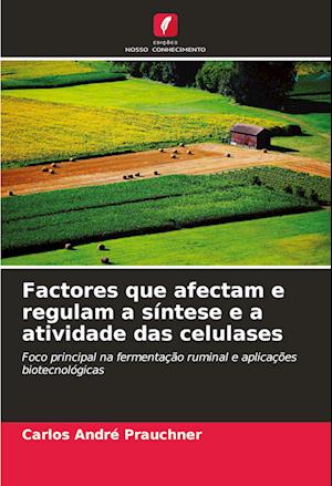 Factores que afectam e regulam a síntese e a atividade das celulases