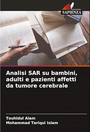 Analisi SAR su bambini, adulti e pazienti affetti da tumore cerebrale