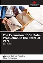 The Expansion of Oil Palm Production in the State of Pará