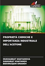 PROPRIETÀ CHIMICHE E IMPORTANZA INDUSTRIALE DELL'ACETONE