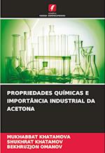 PROPRIEDADES QUÍMICAS E IMPORTÂNCIA INDUSTRIAL DA ACETONA