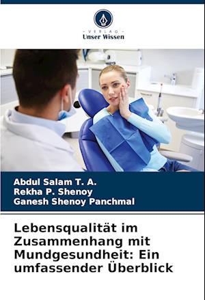 Lebensqualität im Zusammenhang mit Mundgesundheit: Ein umfassender Überblick