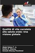 Qualità di vita correlata alla salute orale: Una visione globale