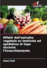 Effetti dell'estratto vegetale su testicolo ed epididimo di topo durante l'invecchiamento