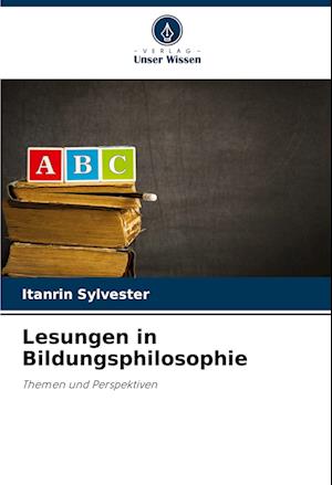 Lesungen in Bildungsphilosophie