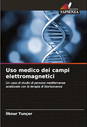 Uso medico dei campi elettromagnetici