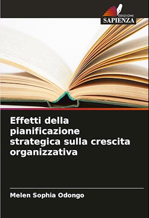 Effetti della pianificazione strategica sulla crescita organizzativa