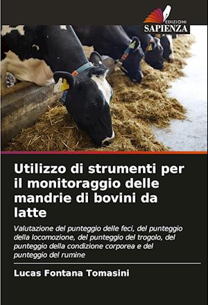 Utilizzo di strumenti per il monitoraggio delle mandrie di bovini da latte