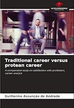 Traditional career versus protean career