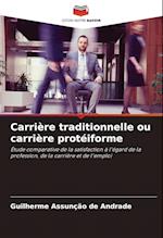 Carrière traditionnelle ou carrière protéiforme