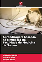 Aprendizagem baseada na simulação na Faculdade de Medicina de Sousse