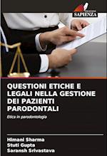 QUESTIONI ETICHE E LEGALI NELLA GESTIONE DEI PAZIENTI PARODONTALI