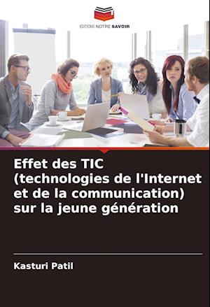 Effet des TIC (technologies de l'Internet et de la communication) sur la jeune génération