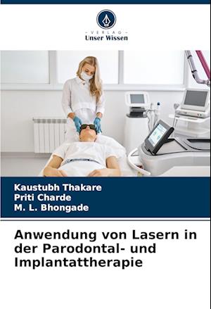 Anwendung von Lasern in der Parodontal- und Implantattherapie