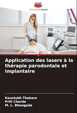 Application des lasers à la thérapie parodontale et implantaire