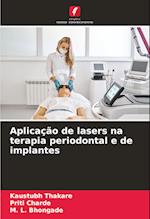 Aplicação de lasers na terapia periodontal e de implantes