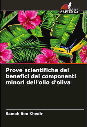 Prove scientifiche dei benefici dei componenti minori dell'olio d'oliva