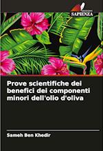 Prove scientifiche dei benefici dei componenti minori dell'olio d'oliva