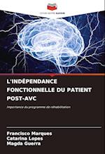 L'INDÉPENDANCE FONCTIONNELLE DU PATIENT POST-AVC