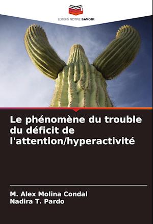 Le phénomène du trouble du déficit de l'attention/hyperactivité