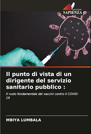 Il punto di vista di un dirigente del servizio sanitario pubblico :