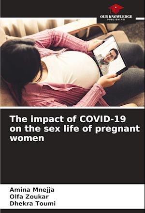 The impact of COVID-19 on the sex life of pregnant women