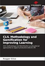 CLIL Methodology and Gamification for improving Learning