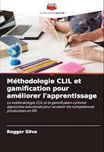 Méthodologie CLIL et gamification pour améliorer l'apprentissage