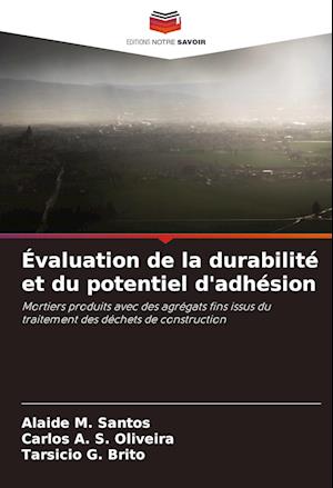 Évaluation de la durabilité et du potentiel d'adhésion