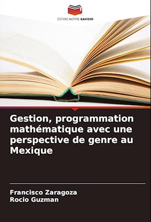 Gestion, programmation mathématique avec une perspective de genre au Mexique