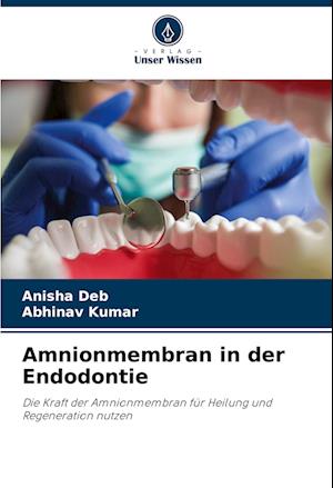 Amnionmembran in der Endodontie