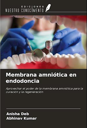 Membrana amniótica en endodoncia