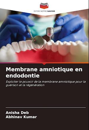 Membrane amniotique en endodontie